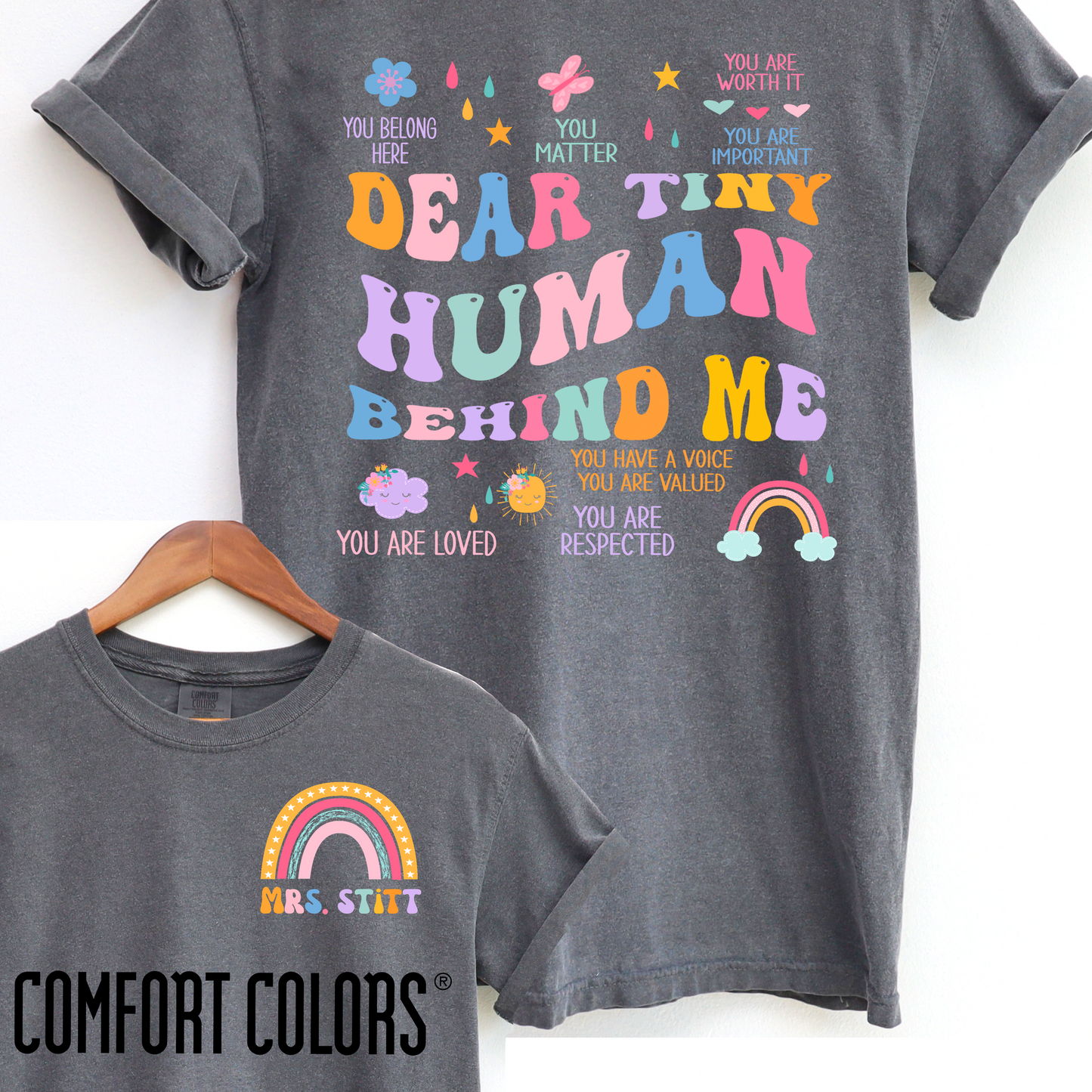 Dear Tiny Human Behind Me - Teacher Spirit T-Shirt