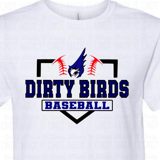 Dirty Birds Baseball Custom Graphic T-shirt