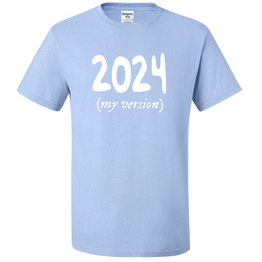 2024 My Version Graphic T-Shirt