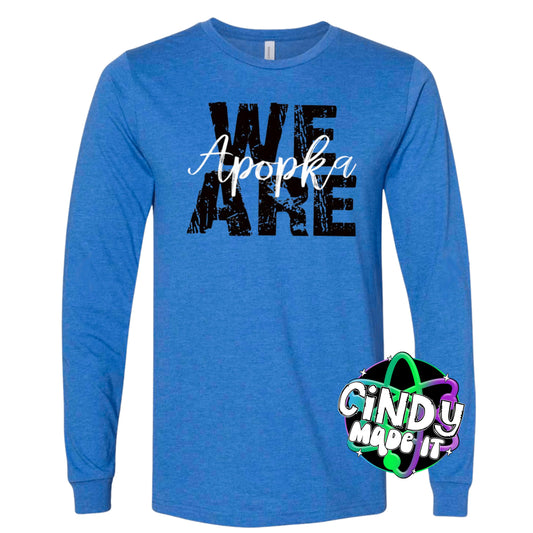 We Are Apopka Spirit Long Sleeve T-Shirt